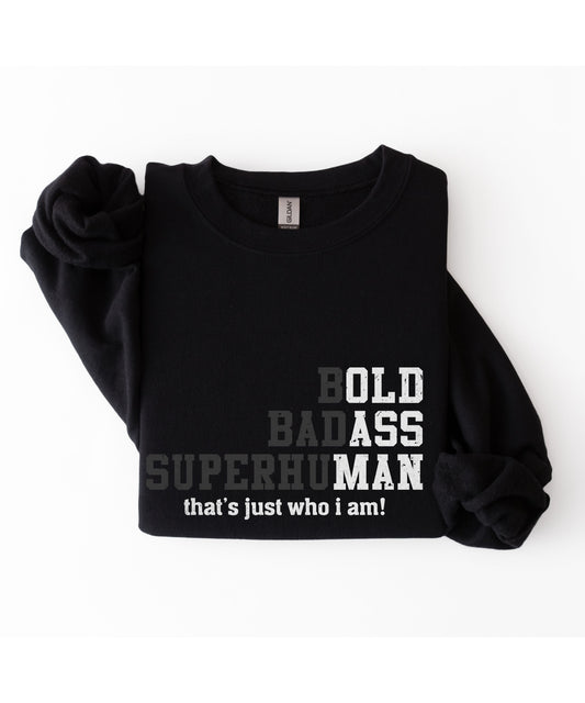Bold Badass Superhuman Sweatshirt
