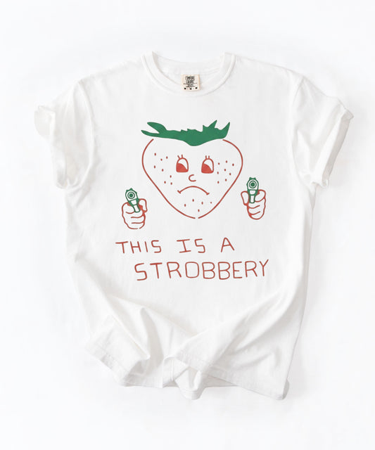 This Is a Strobbery Strawberry Graphic T‑Shirt