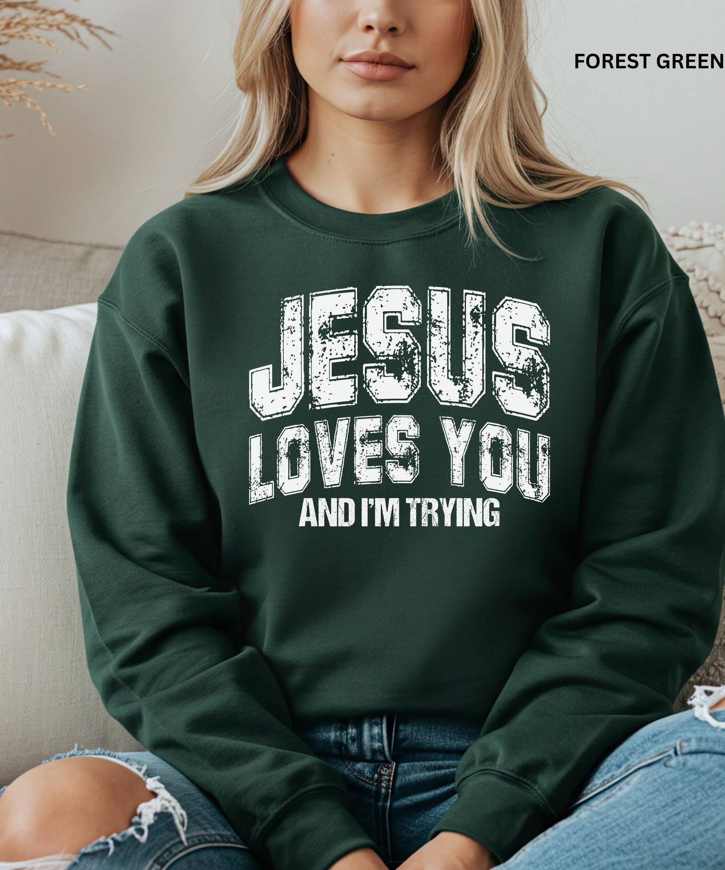 Jesus Loves You Crewneck Sweatshirt
