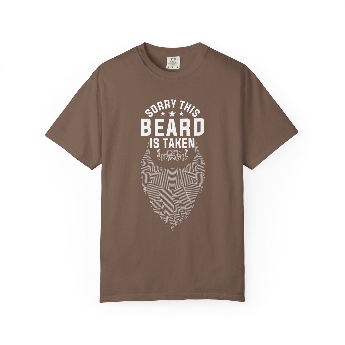 Beard Is Taken T-Shirt — Funny Sorry This Beard Is Taken Graphic Tee