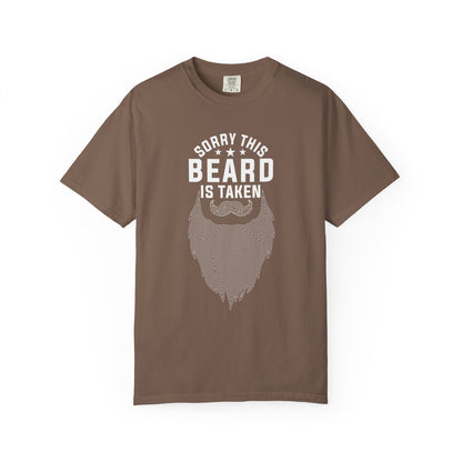 Beard Is Taken T-Shirt — Funny Sorry This Beard Is Taken Graphic Tee