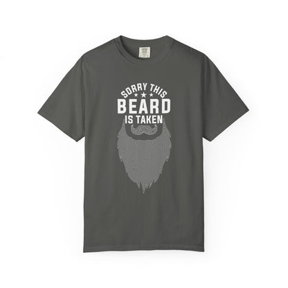 Beard Is Taken T-Shirt — Funny Sorry This Beard Is Taken Graphic Tee