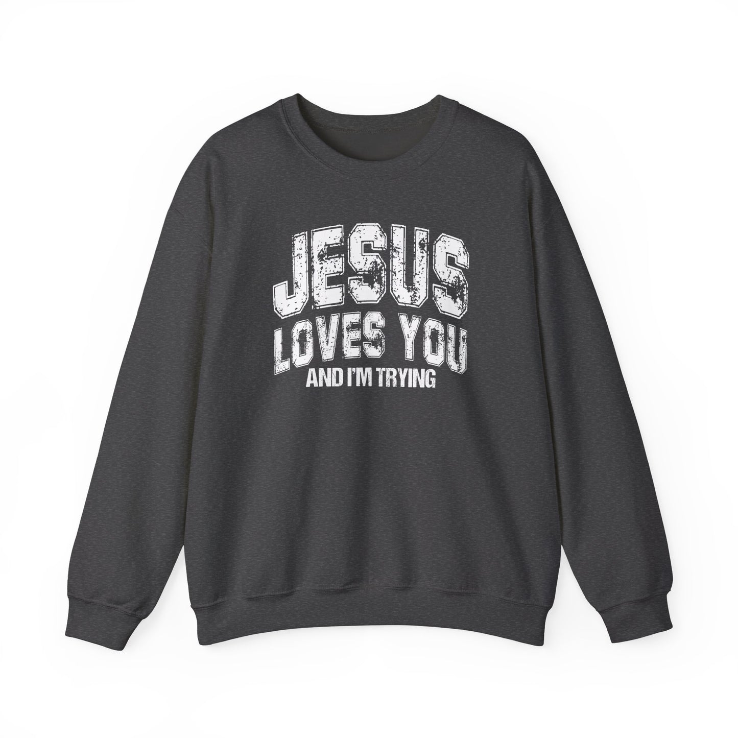 Jesus Loves You Crewneck Sweatshirt