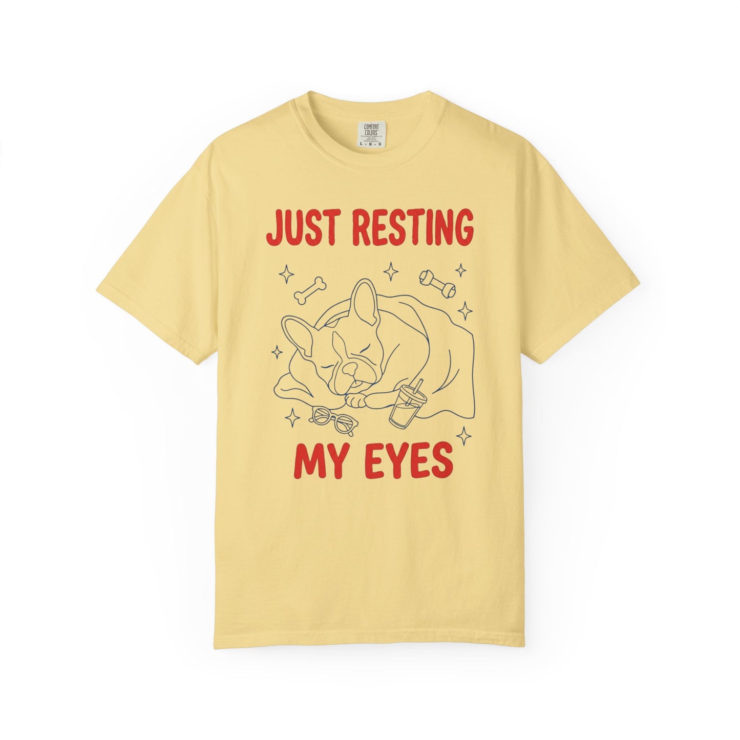 Just Resting My Eyes French Bulldog T-Shirt in Butter — soft garment-dyed Frenchie tee