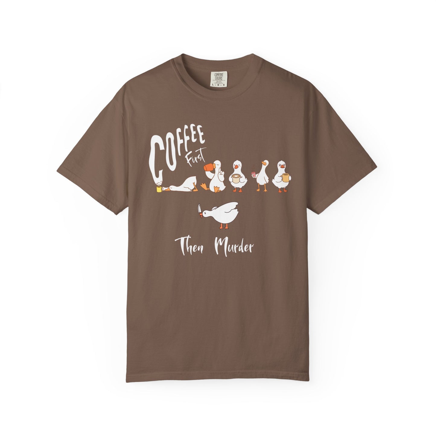 Silly Goose Coffee First t-shirt in Espresso — garment-dyed heavyweight cotton tee
