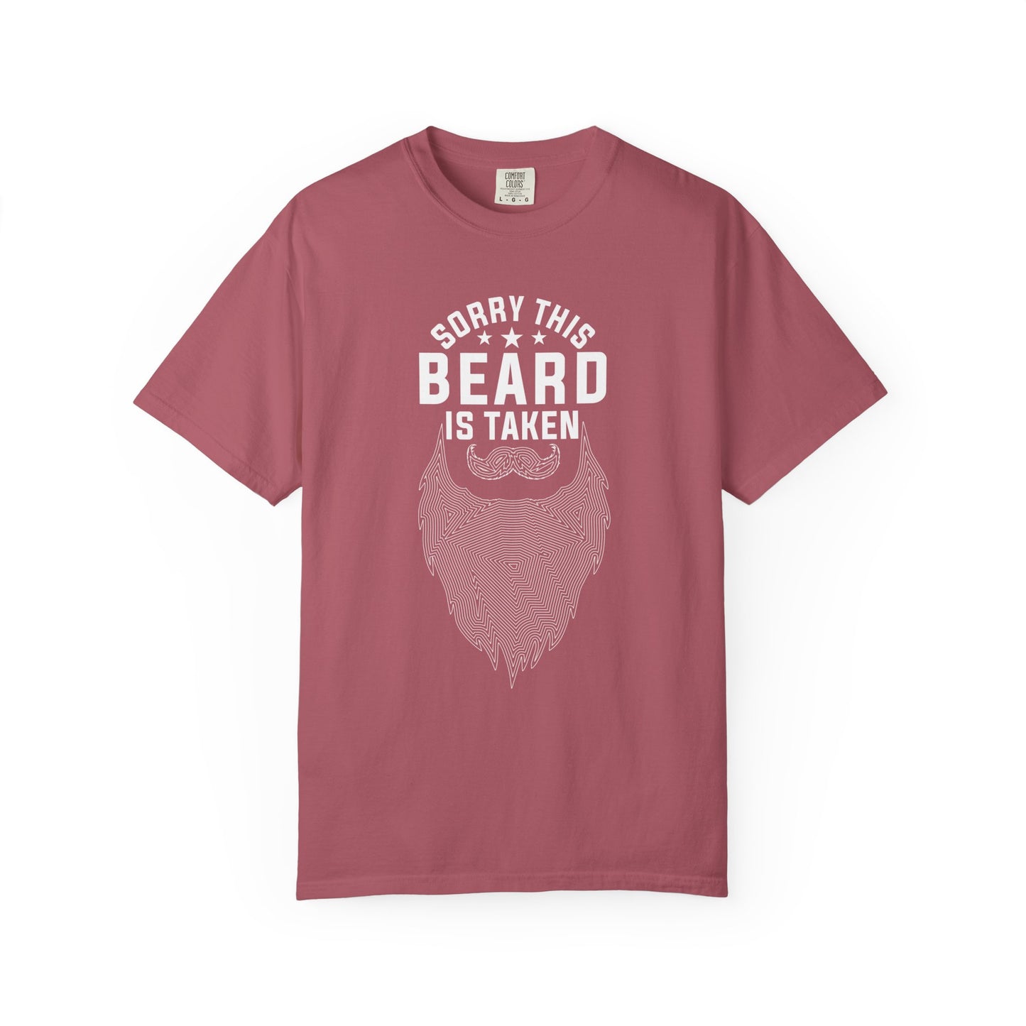 Beard Is Taken T-Shirt — Funny Sorry This Beard Is Taken Graphic Tee