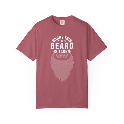 Beard Is Taken T-Shirt — Funny Sorry This Beard Is Taken Graphic Tee