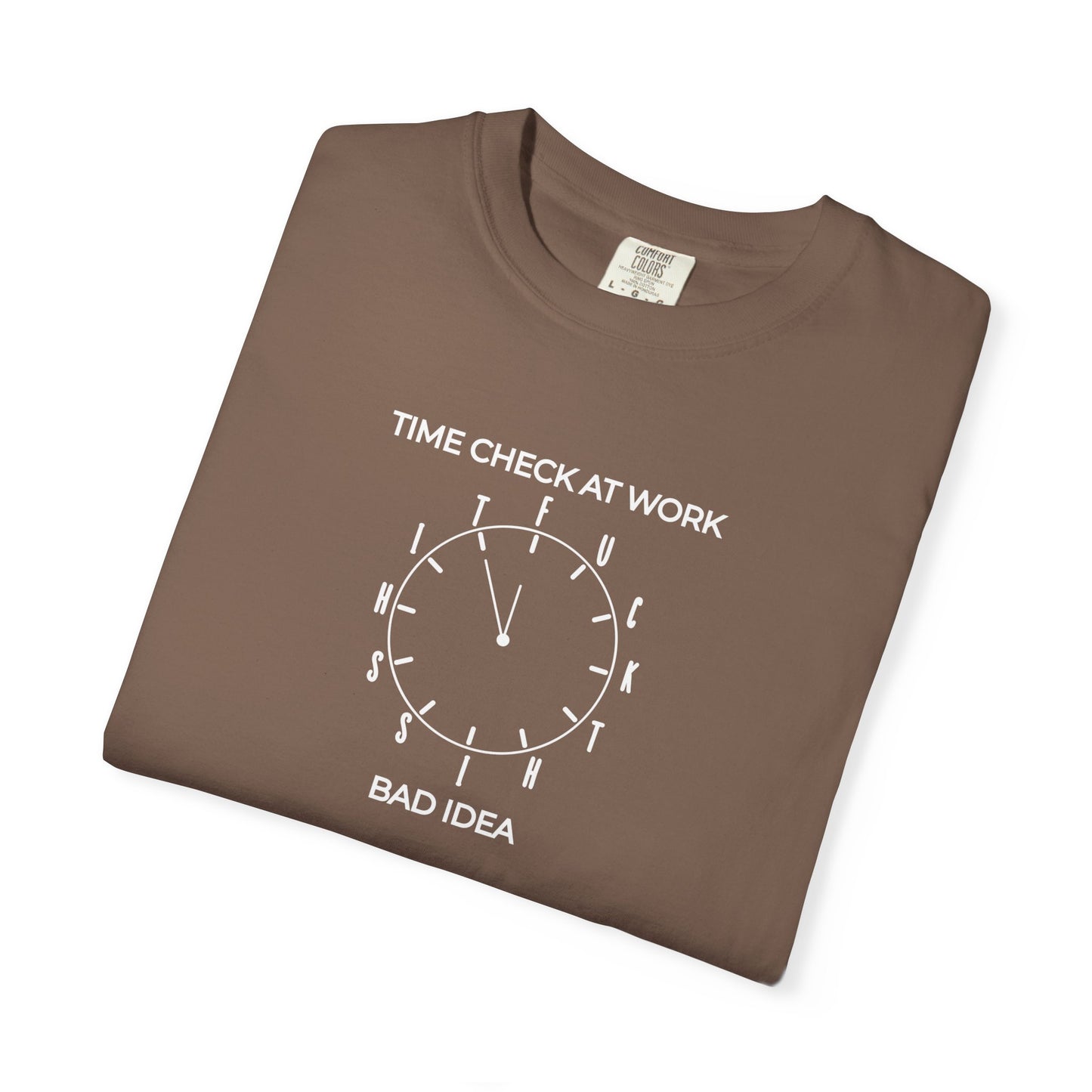 Time Check at Work Funny Graphic Tee – Espresso