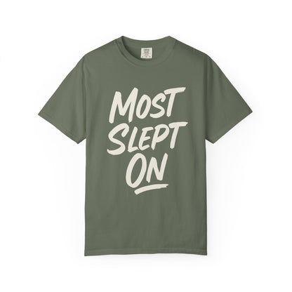 moss t-shirt with 'MOST SLEPT ON' text on a white background