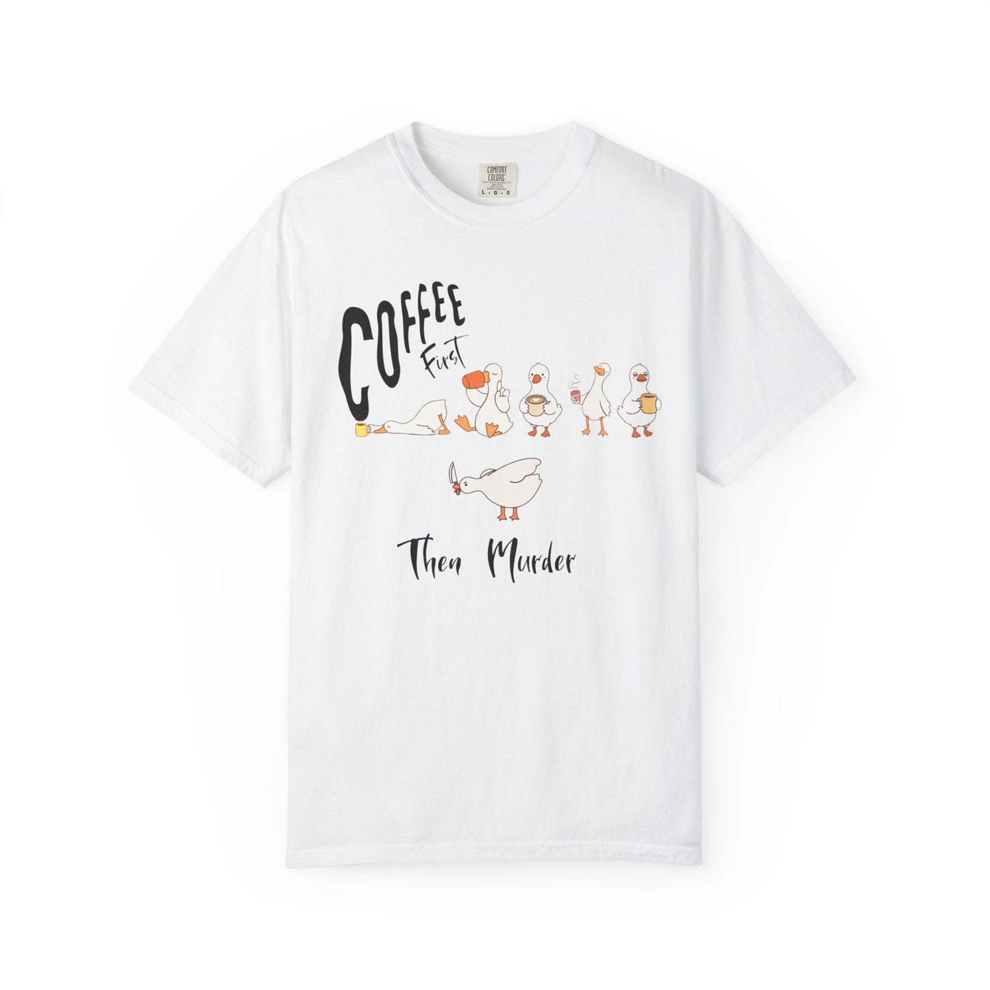 Silly Goose Coffee First t-shirt in White — garment-dyed heavyweight cotton tee
