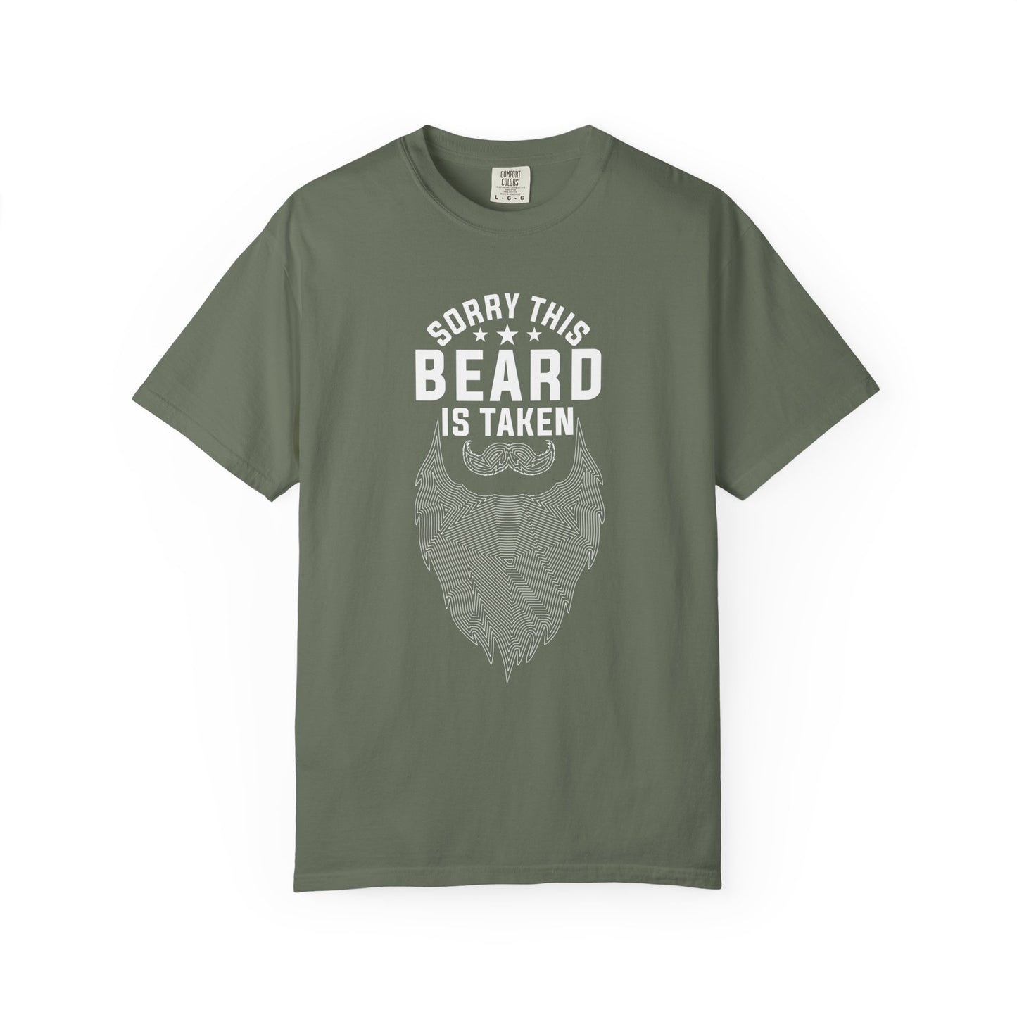 Beard Is Taken T-Shirt — Funny Sorry This Beard Is Taken Graphic Tee