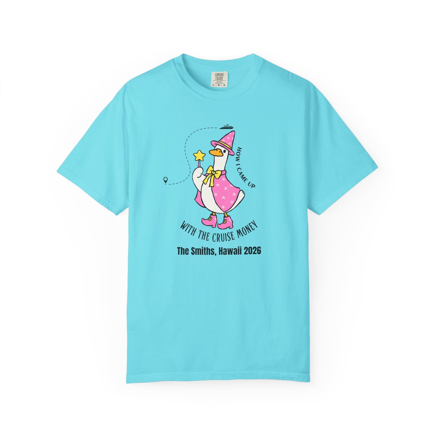 Silly Goose Cruise Money T-Shirt in Lagoon Blue— funny cruise graphic tee, garment-dyed Comfort Colors 1717

