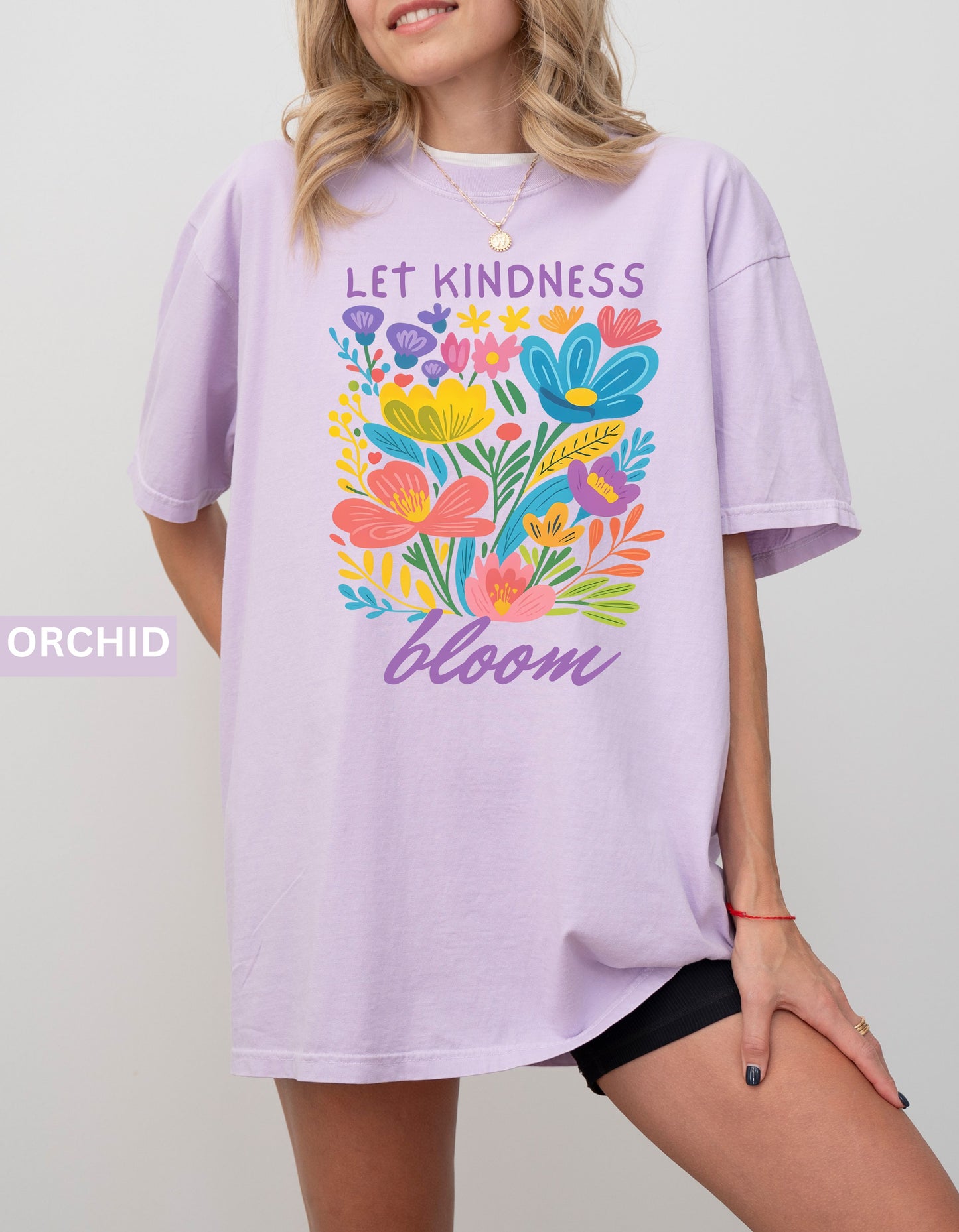 Let Kindness Bloom Comfort Colors® T-Shirt