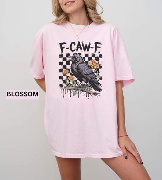 F-Caw-F Raven Comfort Colors® Shirt