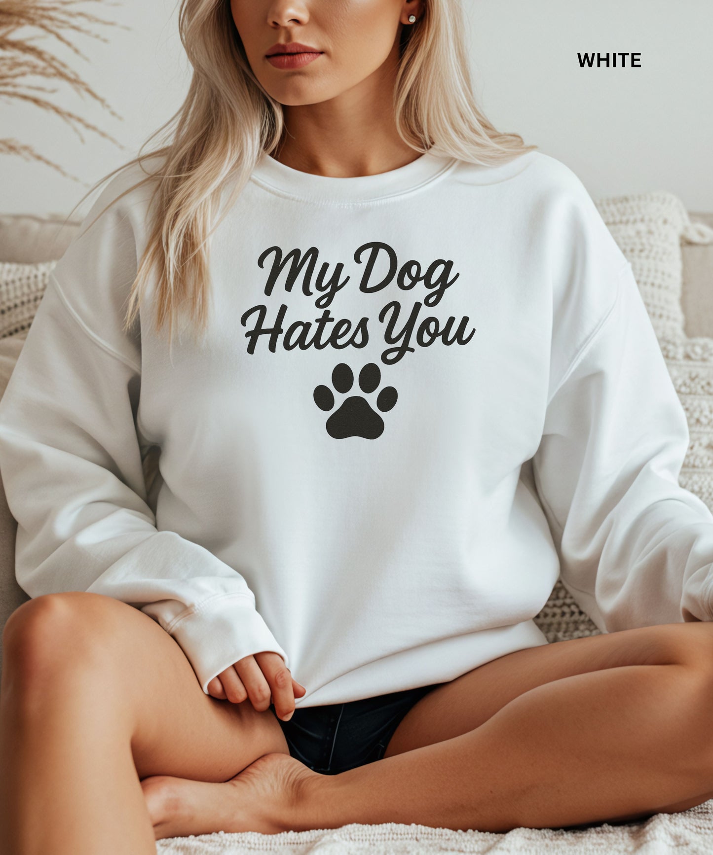 My Dog Hates You (And I Probably Do Too)
