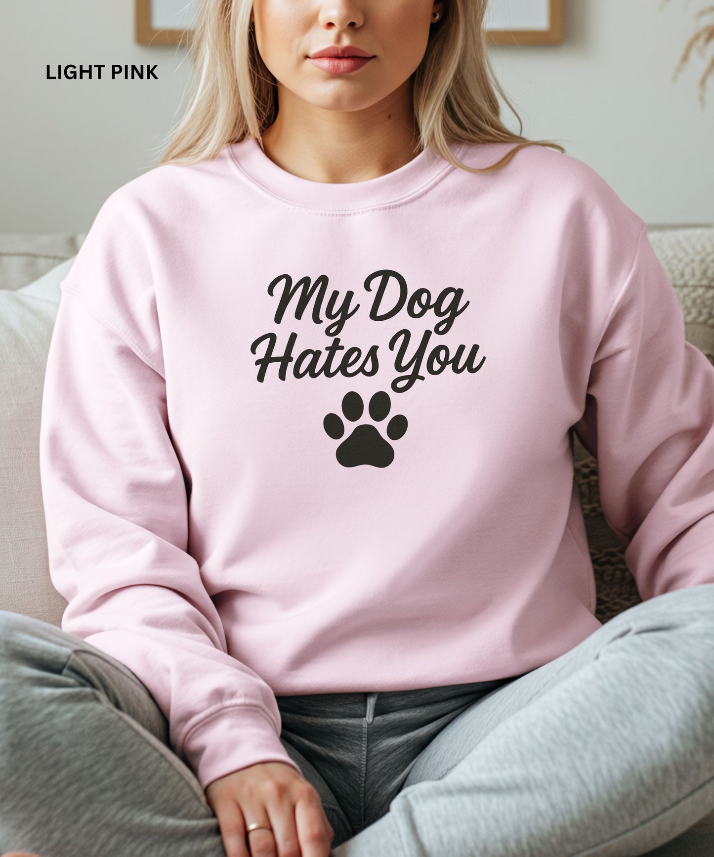 My Dog Hates You (And I Probably Do Too)