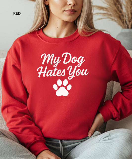 My Dog Hates You (And I Probably Do Too)
