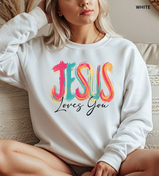 Jesus Loves You Sweatshirt