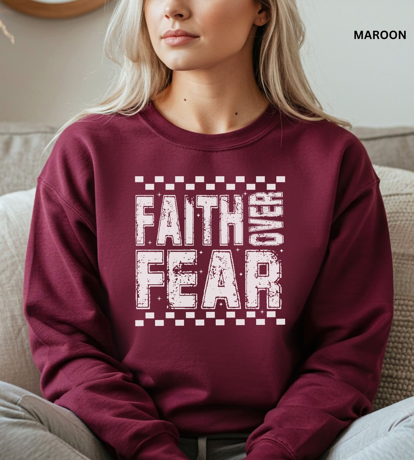 Faith Over Fear Sweatshirt