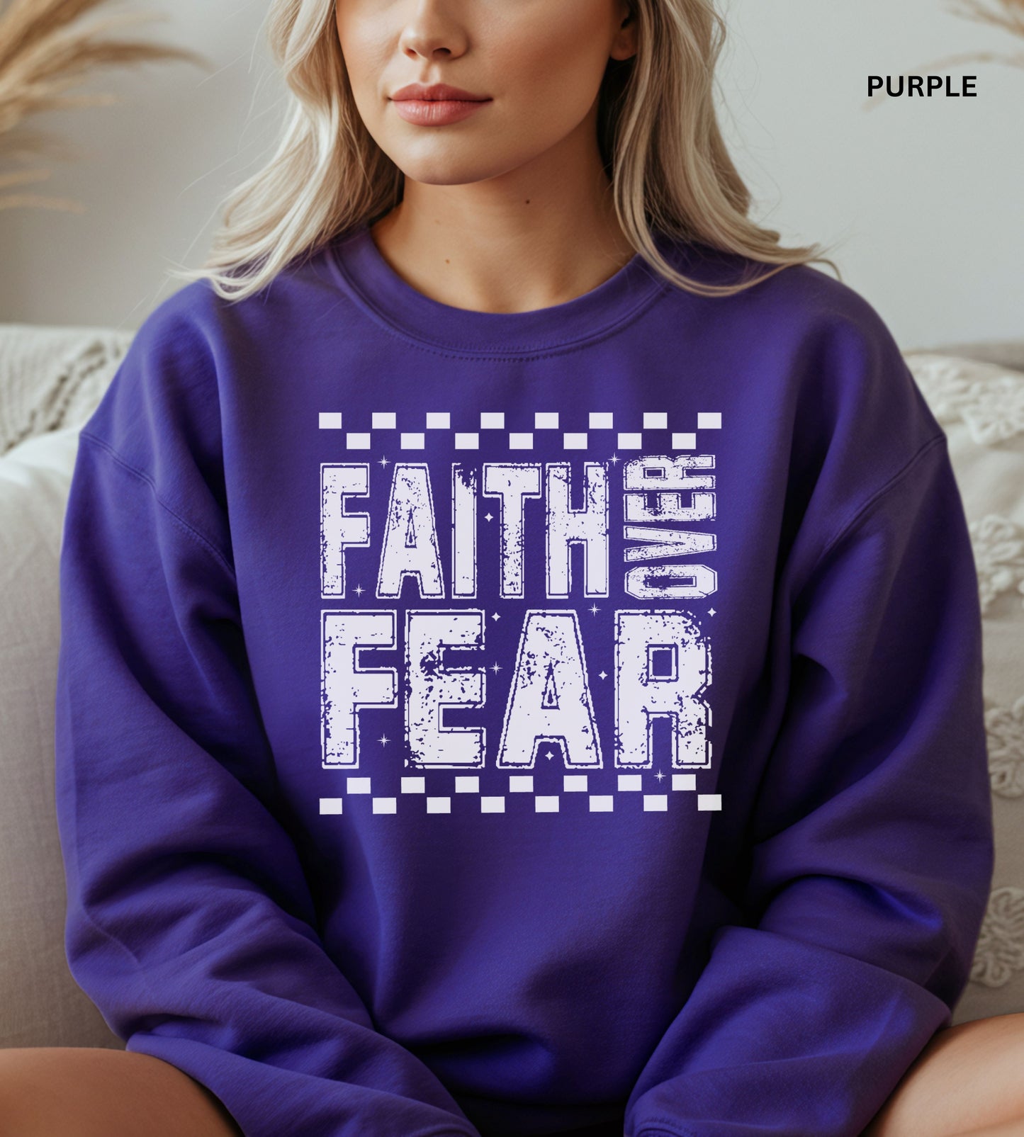 Faith Over Fear Sweatshirt