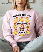 “My Ducks Don’t Even Know What a Row Is” Cozy Holiday sweatshirt