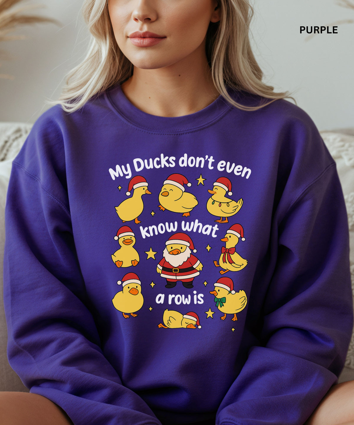“My Ducks Don’t Even Know What a Row Is” Cozy Holiday sweatshirt