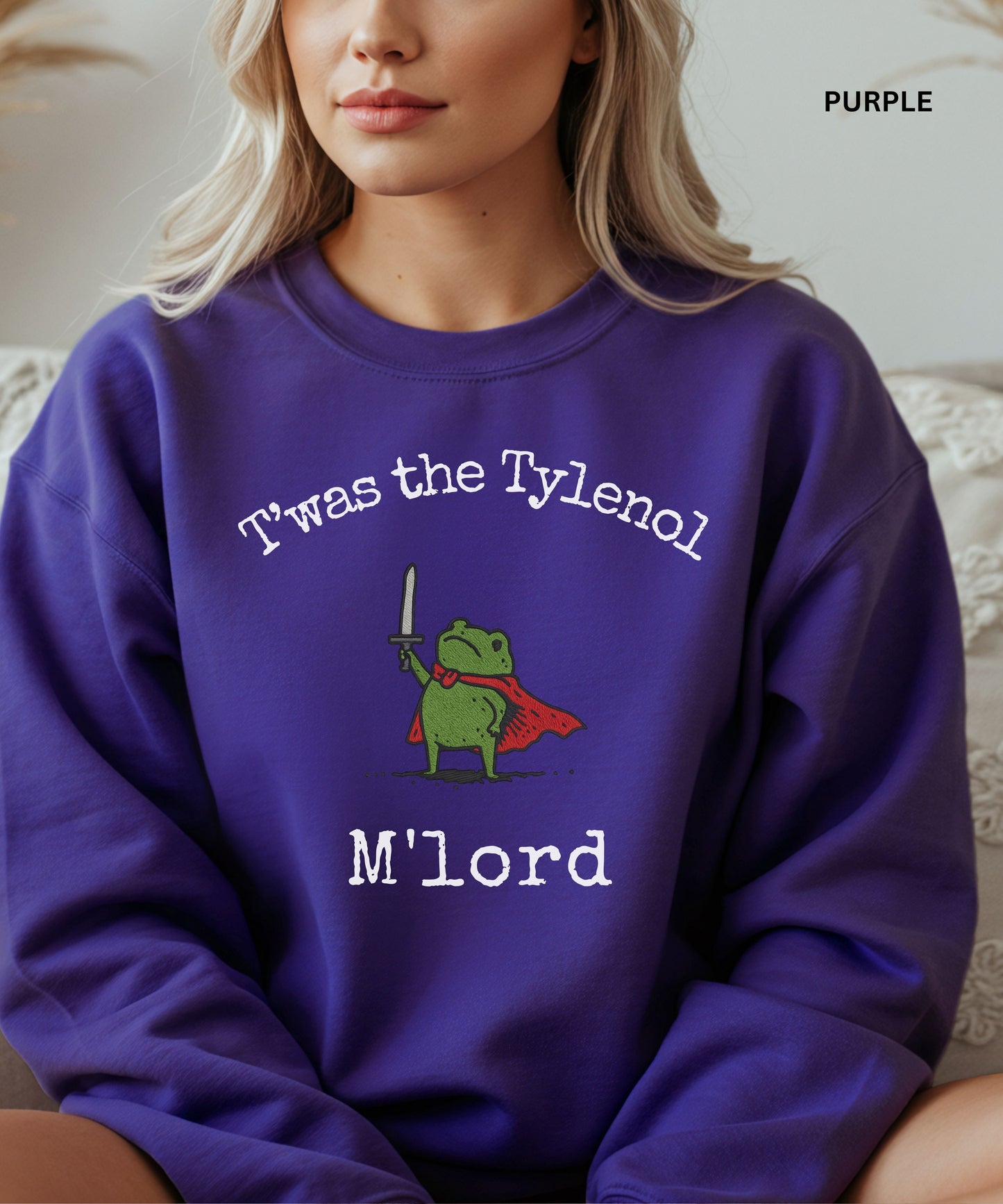 Frog Meme T’was the Tylenol M’Lord Sweatshirt