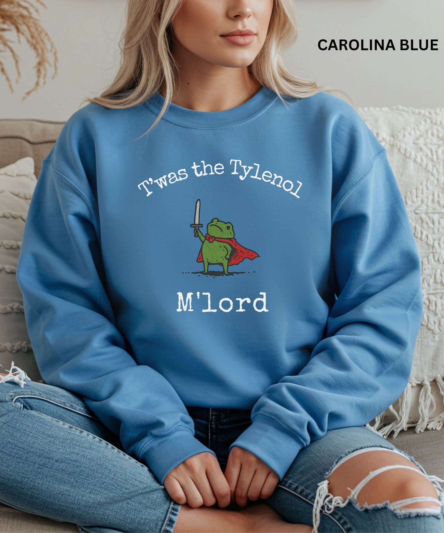 Frog Meme T’was the Tylenol M’Lord Sweatshirt