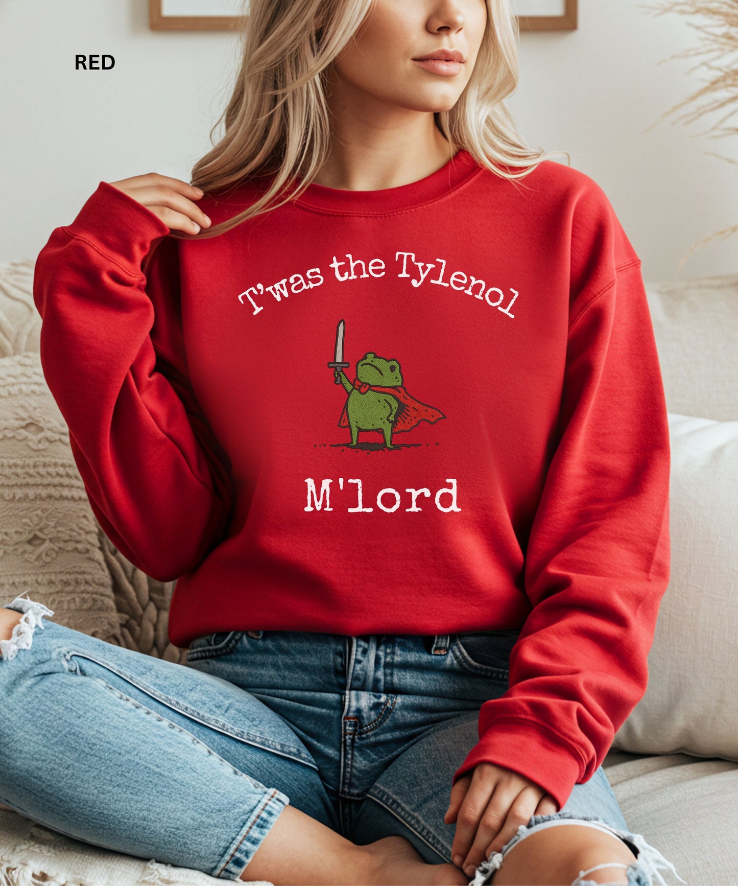 Frog Meme T’was the Tylenol M’Lord Sweatshirt