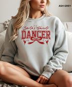 Santa’s Favorite Dancer Sweatshirt