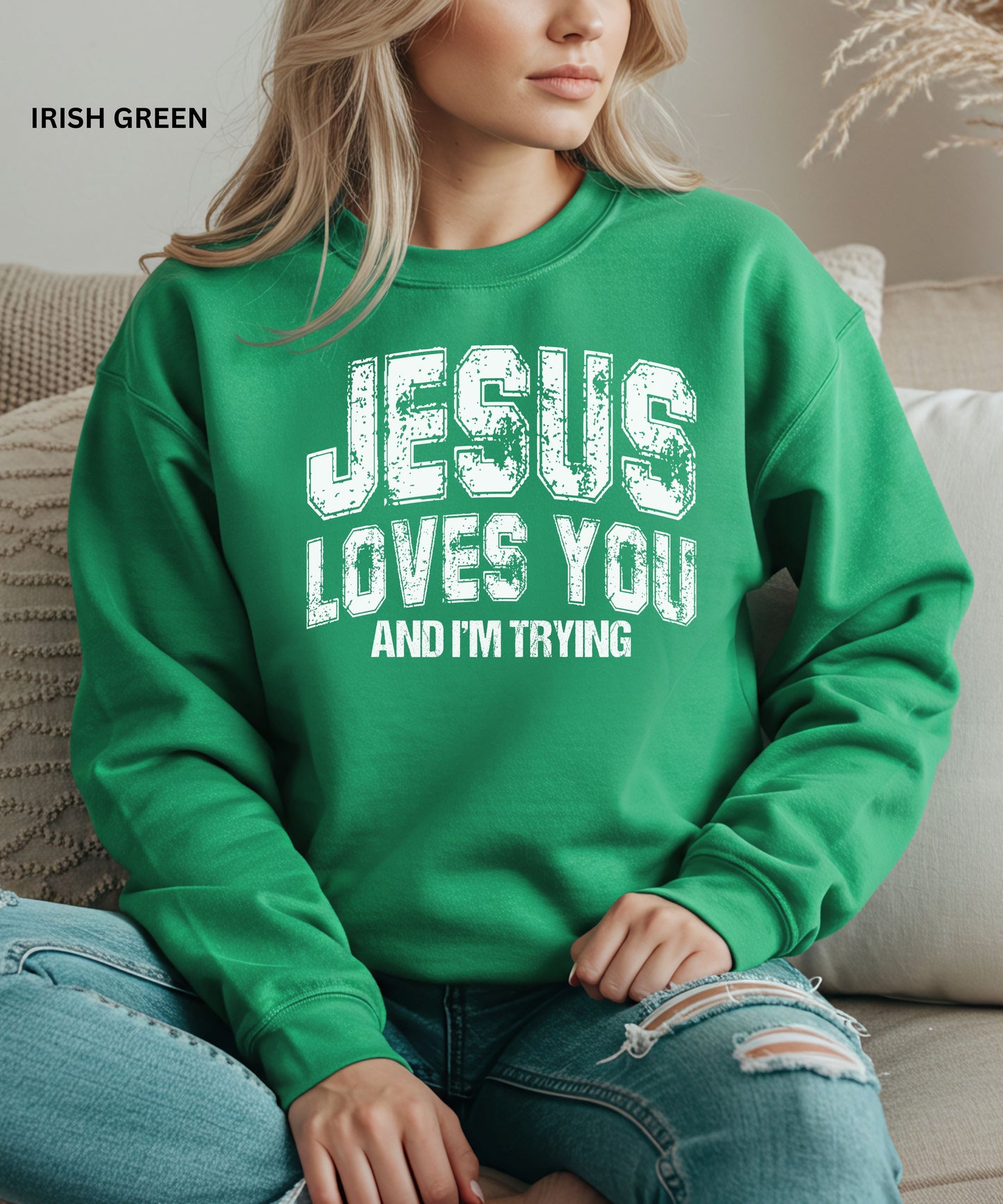 Jesus Loves You Crewneck Sweatshirt