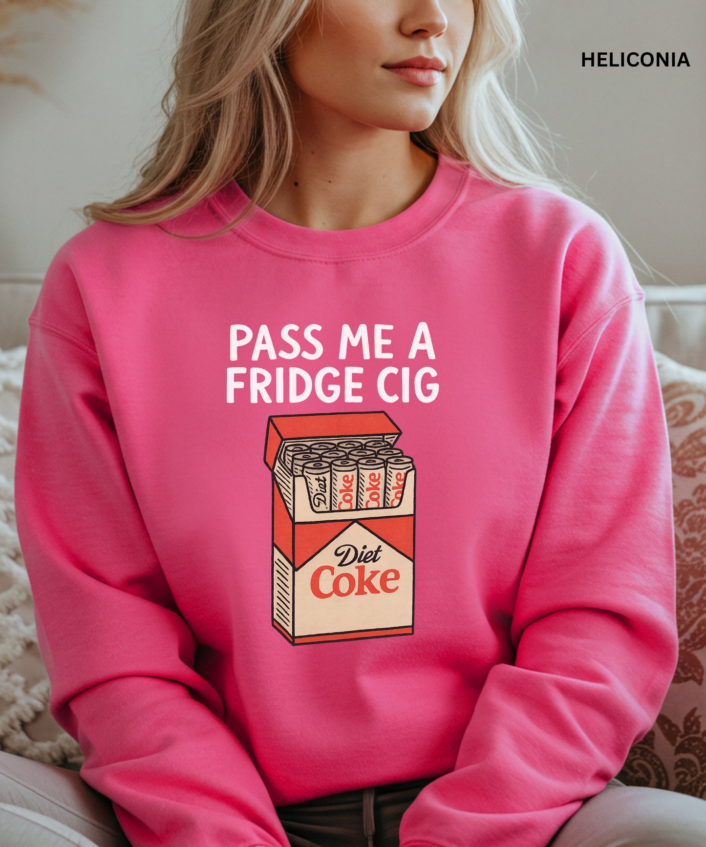 Just a Fridge Cig Diet Coke Sweatshirt