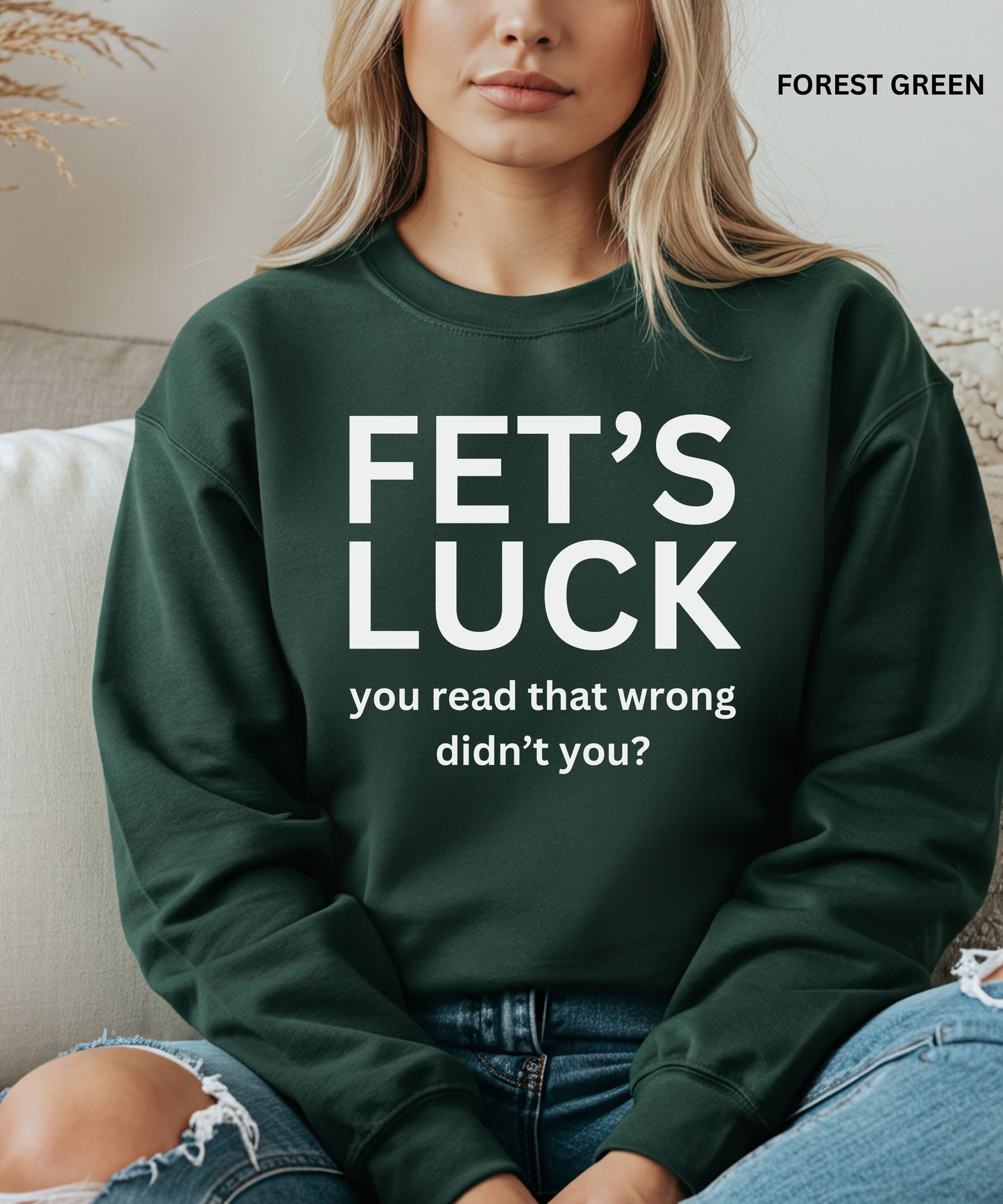 Fet’s Luck Sweatshirt –Wordplay Crewneck
