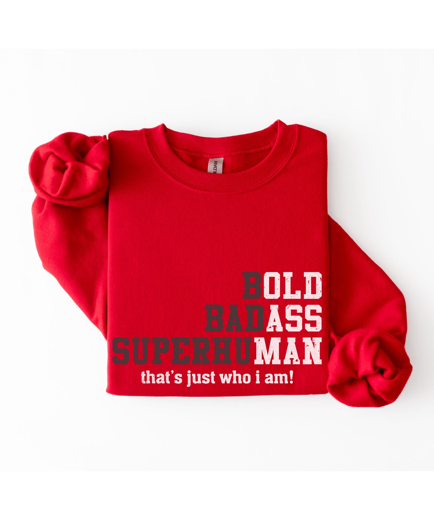 Bold Badass Superhuman Sweatshirt