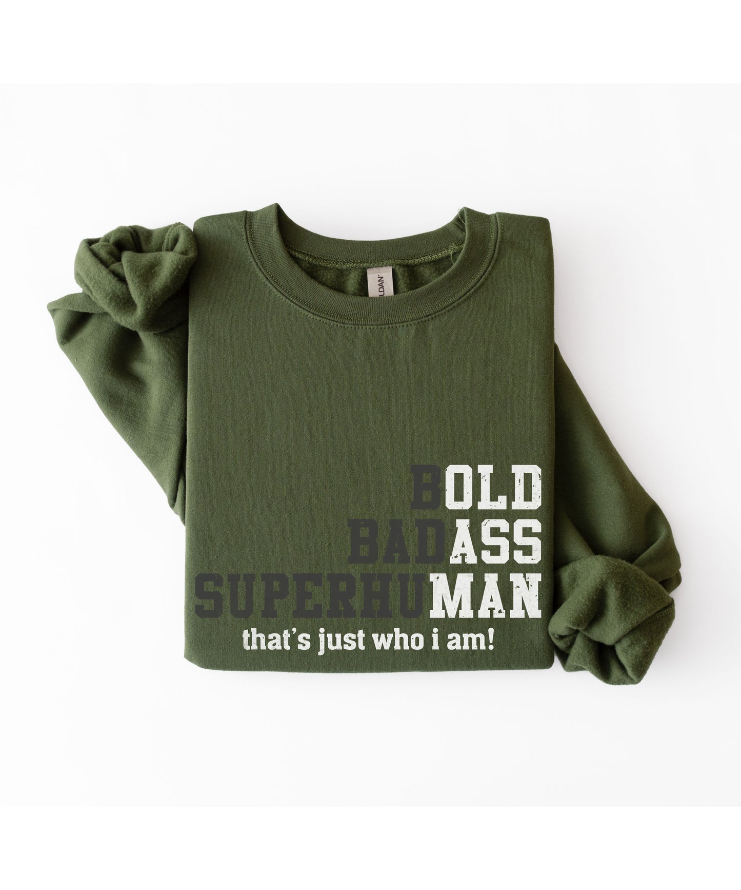 Bold Badass Superhuman Sweatshirt