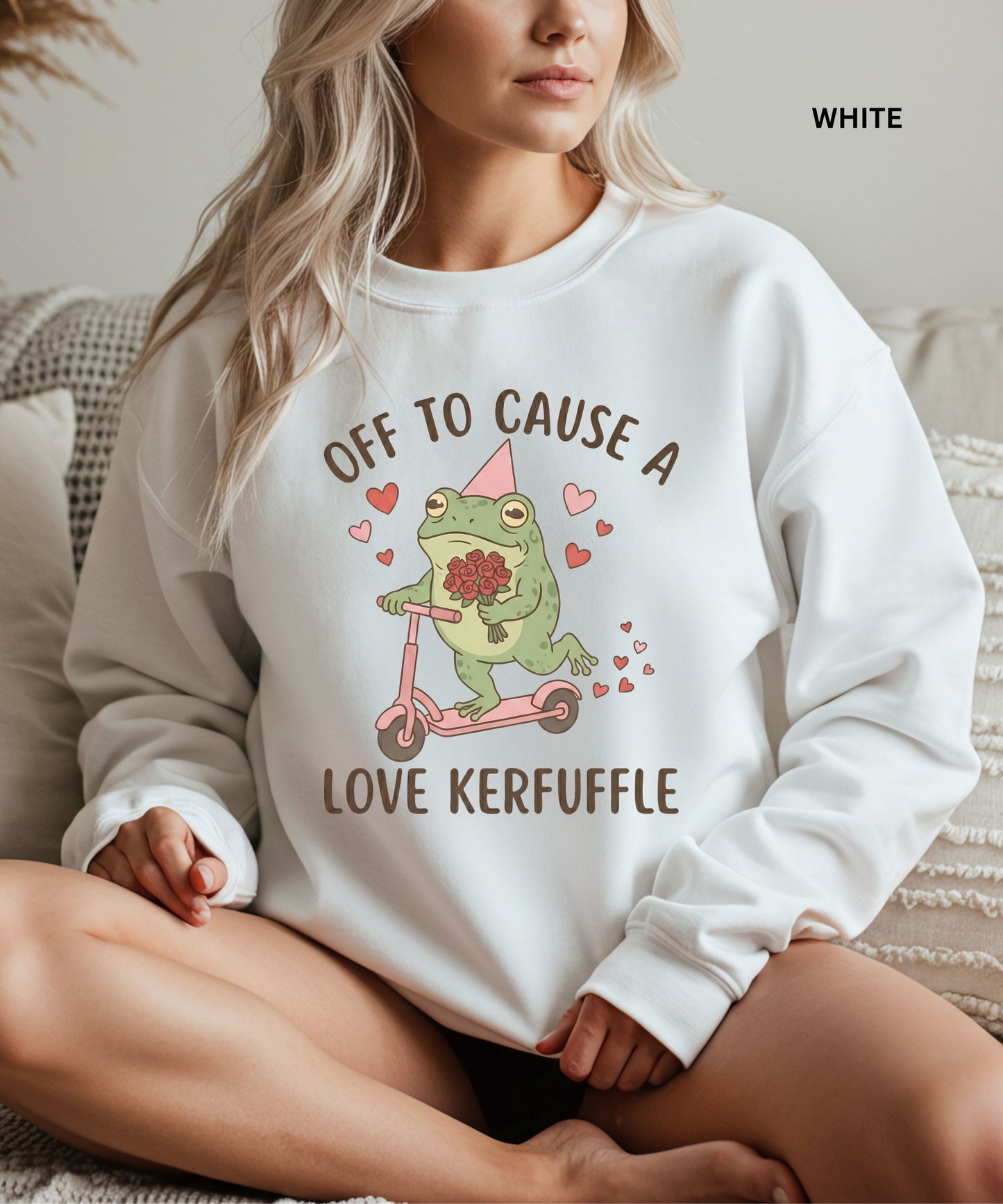 Off to Cause a Love Kerfuffle Funny Frog Sweatshirt