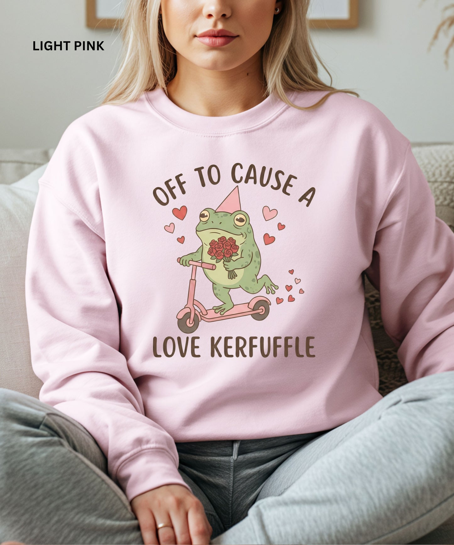 Off to Cause a Love Kerfuffle Funny Frog Sweatshirt
