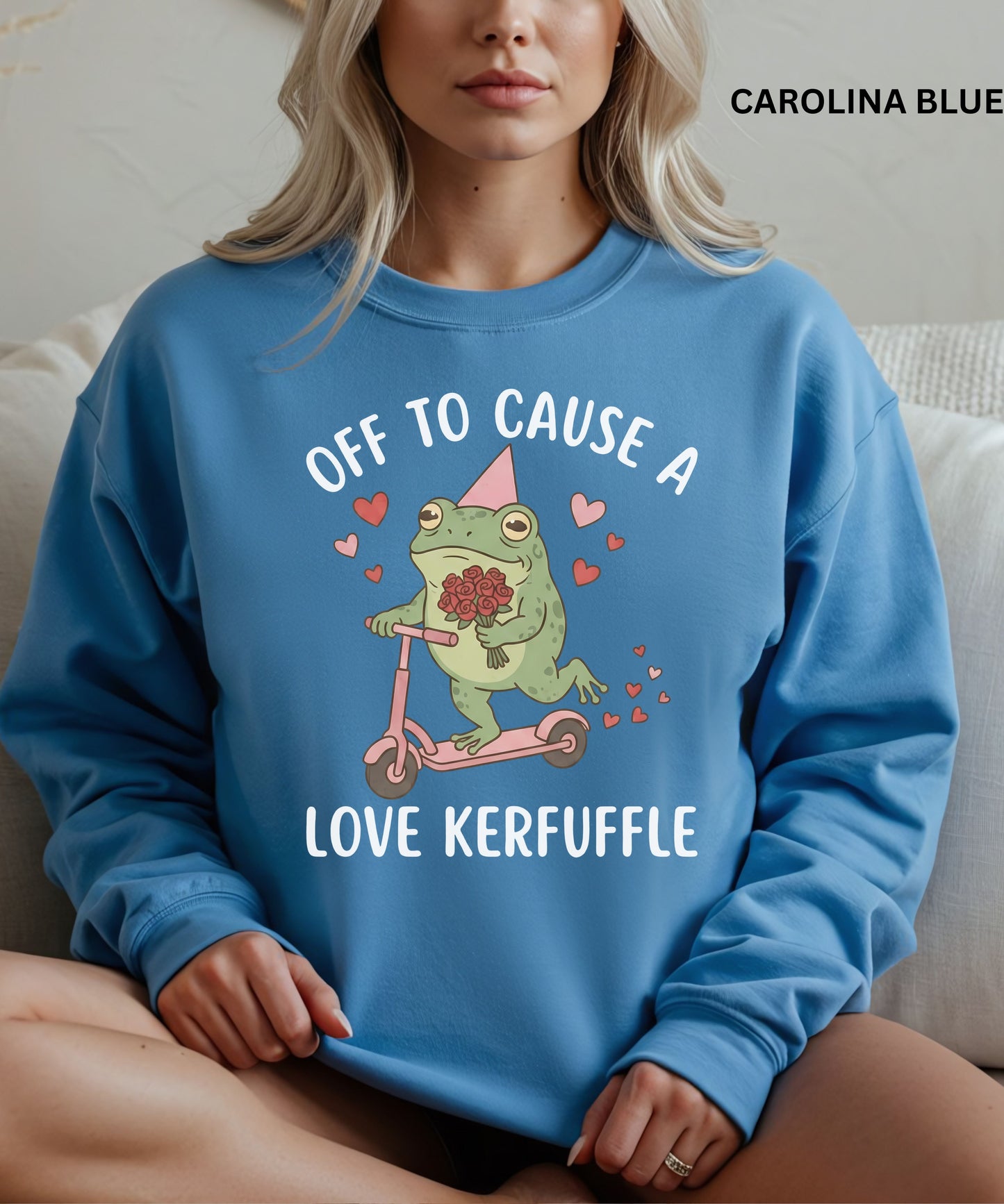 Off to Cause a Love Kerfuffle Funny Frog Sweatshirt