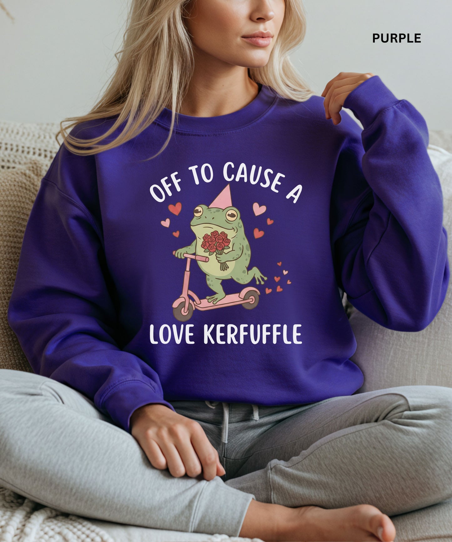 Off to Cause a Love Kerfuffle Funny Frog Sweatshirt