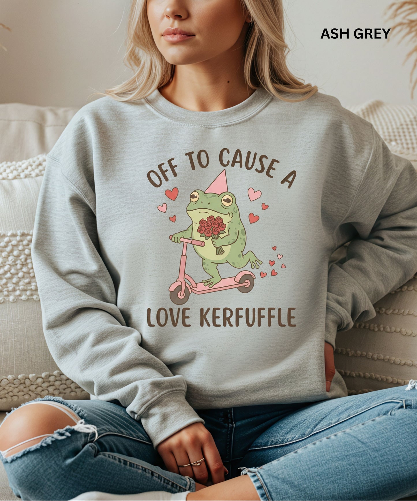Off to Cause a Love Kerfuffle Funny Frog Sweatshirt