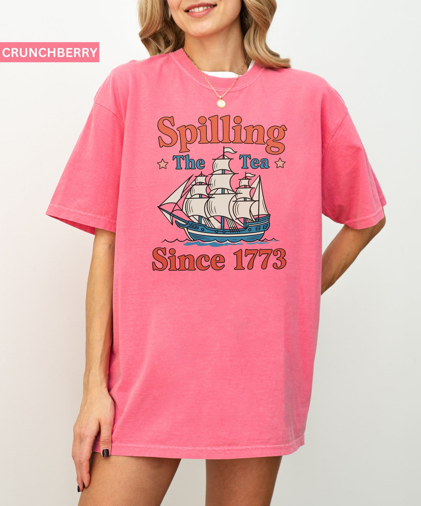 Spilling the Tea Since 1776 T-Shirt