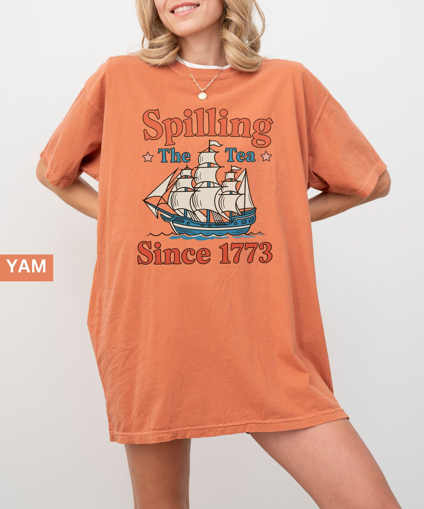 Spilling the Tea Since 1776 T-Shirt