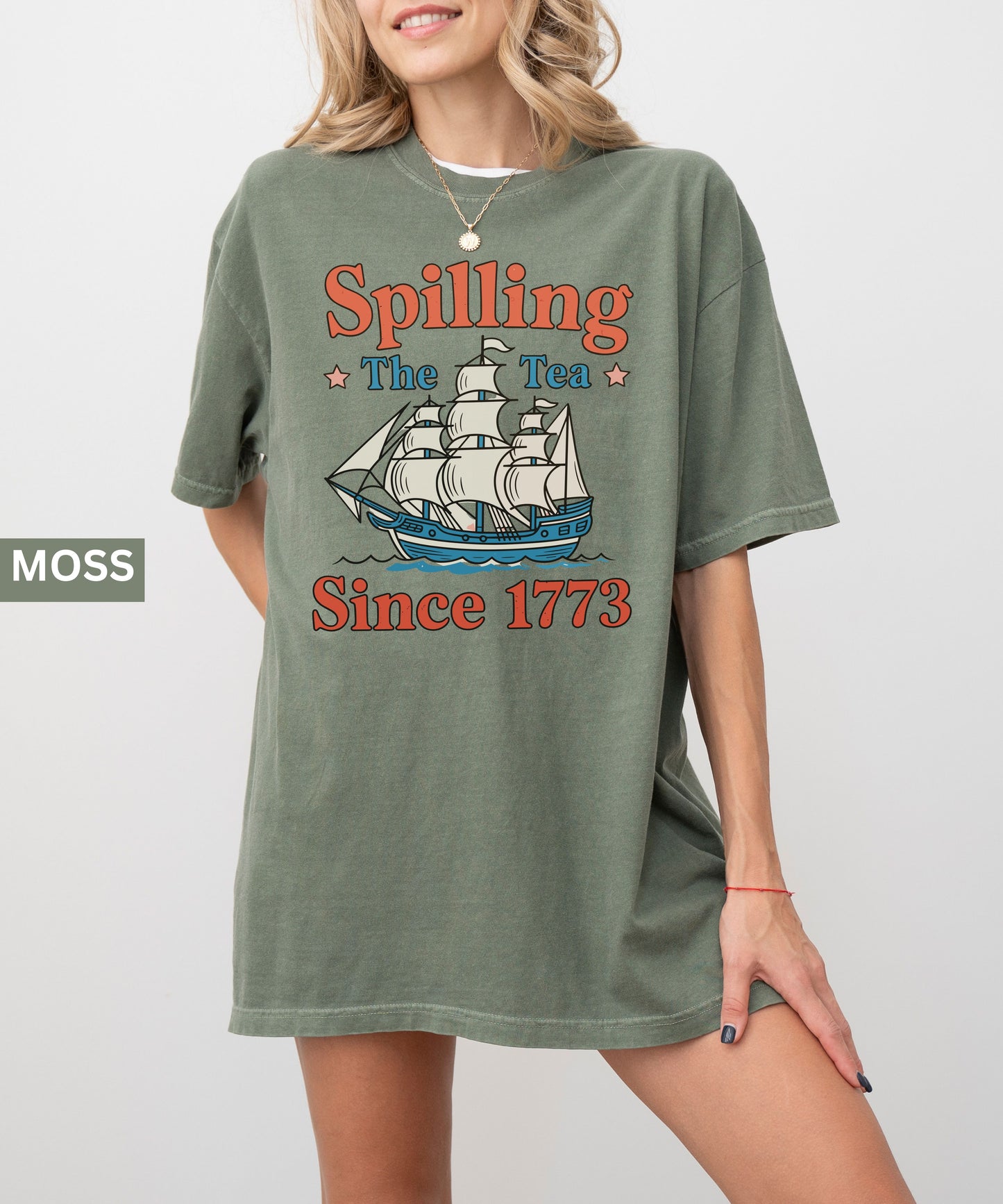 Spilling the Tea Since 1776 T-Shirt