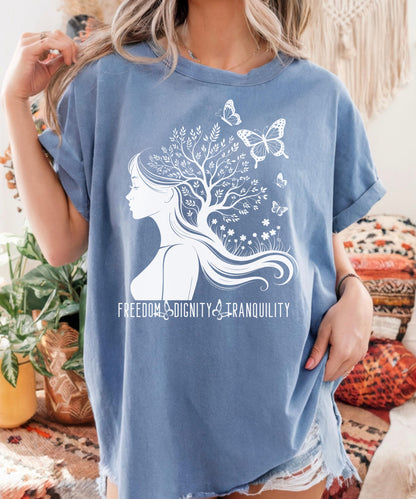 Freedom Dignity Tranquility T-Shirt