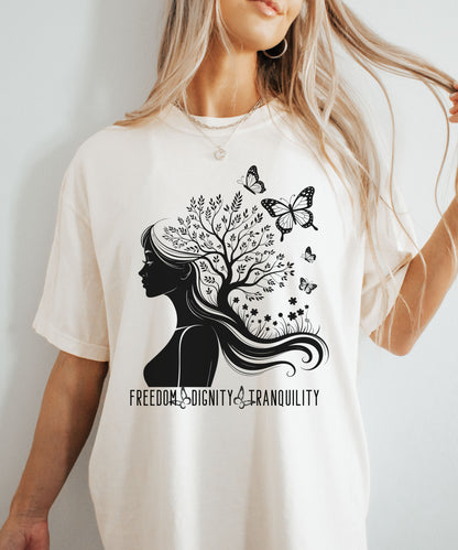Freedom Dignity Tranquility T-Shirt
