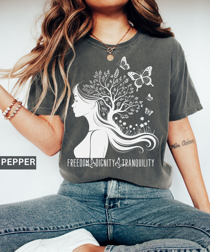 Freedom Dignity Tranquility T-Shirt