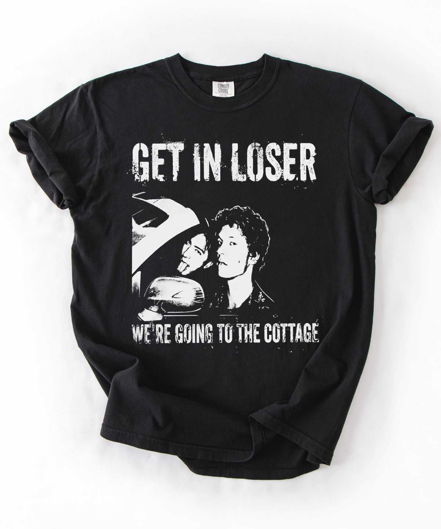 Get In Loser We're Going To The Cottage comfort Colors Shirt