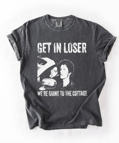 Get In Loser We're Going To The Cottage comfort Colors Shirt