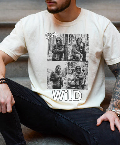 Live Wild Bigfoot Comfort Colors T-Shirt,