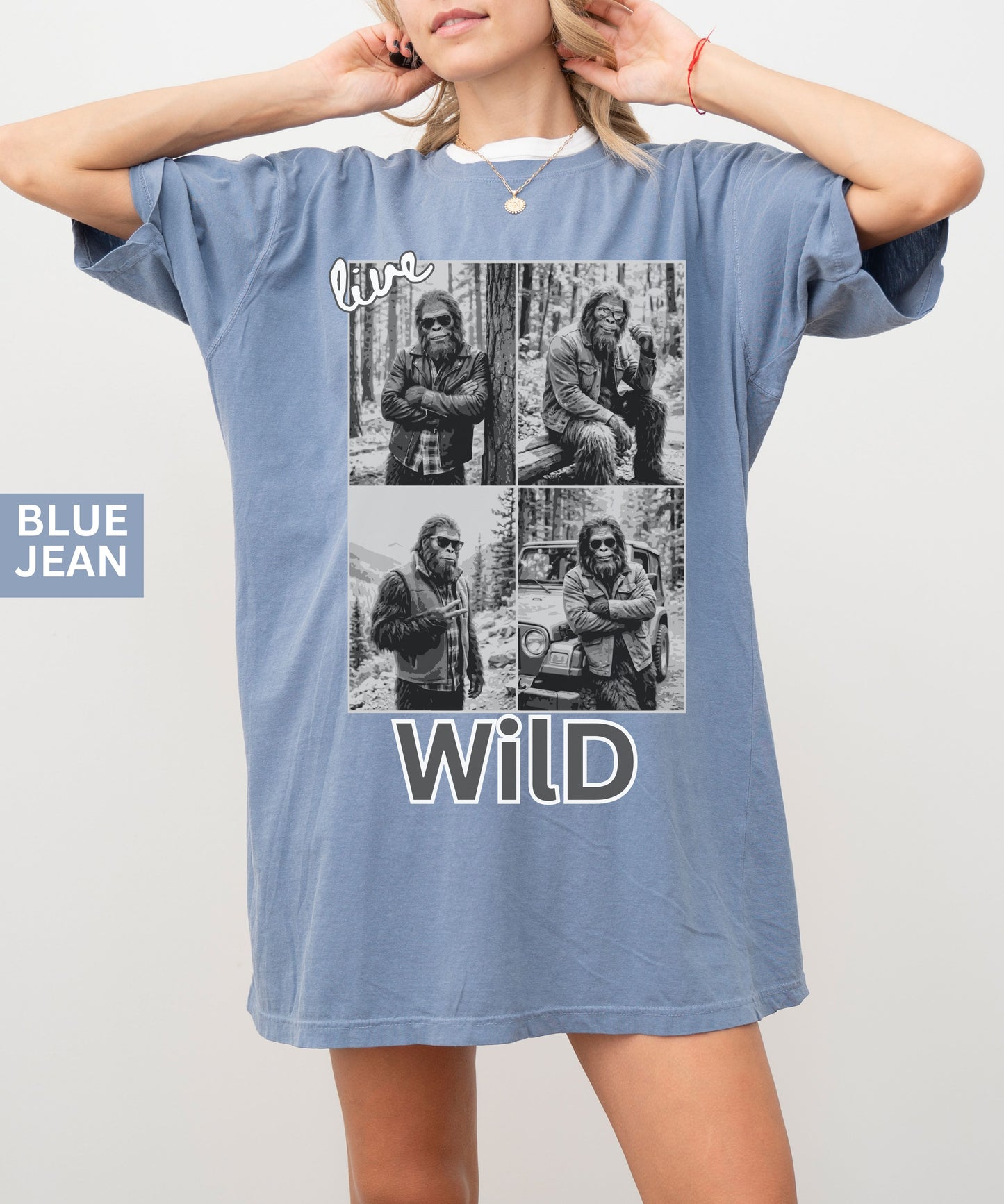 Live Wild Bigfoot Comfort Colors T-Shirt,